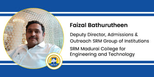 SRM Madurai College for Engineering and Technology, Deputy Director, Admissions & Outreach SRM Group of Institutions: Faizal Bathurutheen Interview